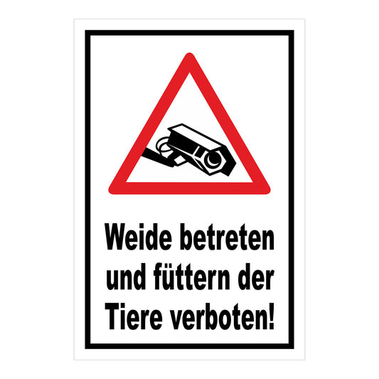 Schild Weide betreten und Tiere füttern verboten in Weiß mit schwarzem Rand