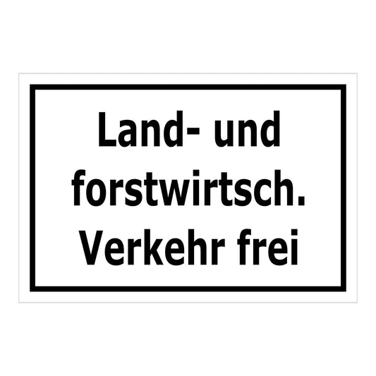 Schild Land- und forstwirtschaftlicher Verkehr frei in weißer Ausführung mit schwarzem Rand und schwarzer Schrift