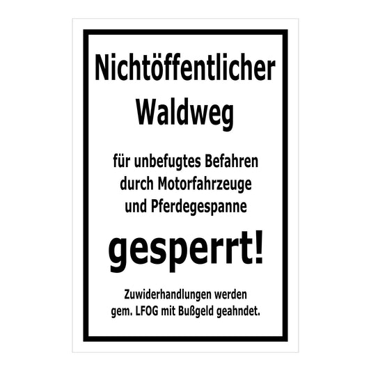 Schild Nichtöffentlicher Waldweg gesperrt in Weiß mit schwarzem Rand