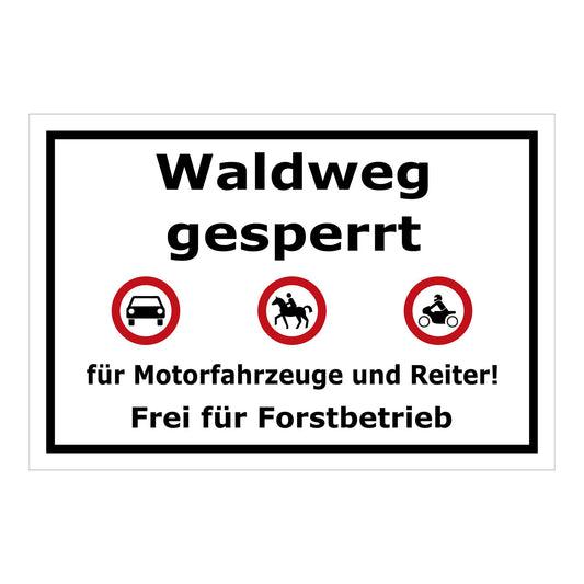 Schild Waldweg gesperrt in Weiß mit schwarzem Rand