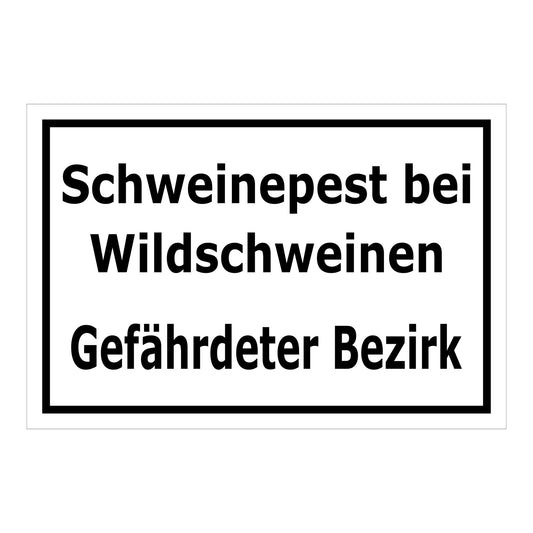 Schild Schweinepest bei Wildschweinen Gefährdeter Bezirk weiß mit schwarzem Rand