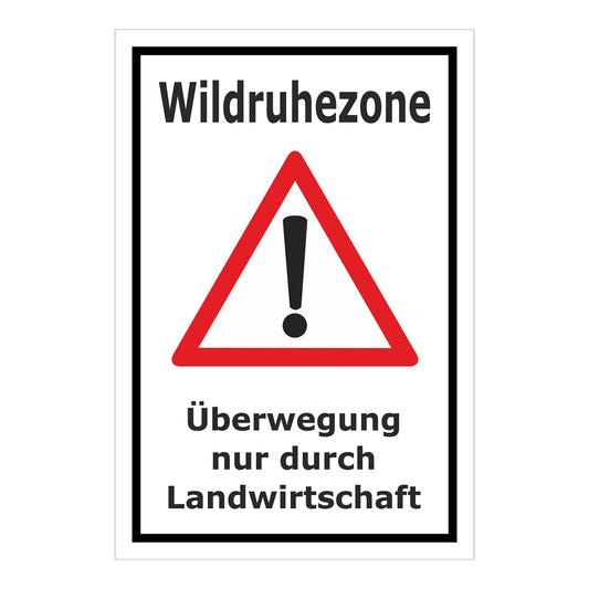 Schild Wildruhezone Überwegung nur durch Landwirtschaft weiß mit schwarzem Rahmen und Warnsymbol