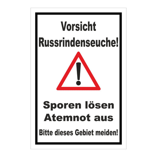 Schild Vorsicht Russrindenseuche in weiß mit schwarzem Rand