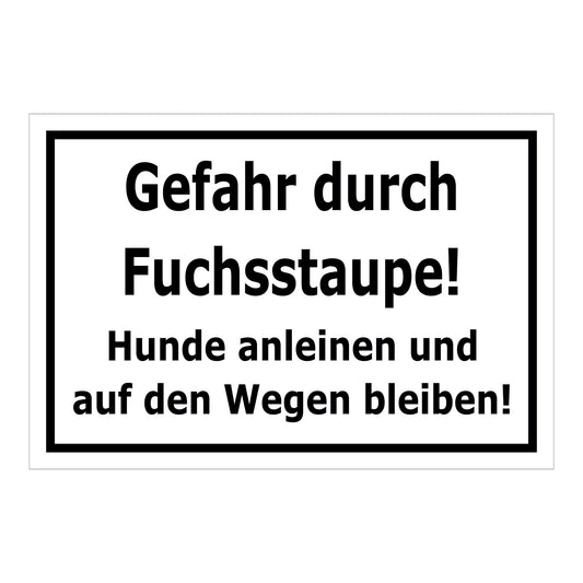 Schild Gefahr durch Fuchsstaube Hunde anleinen Hinweis in Weiß mit schwarzer Schrift und schwarzem Rand