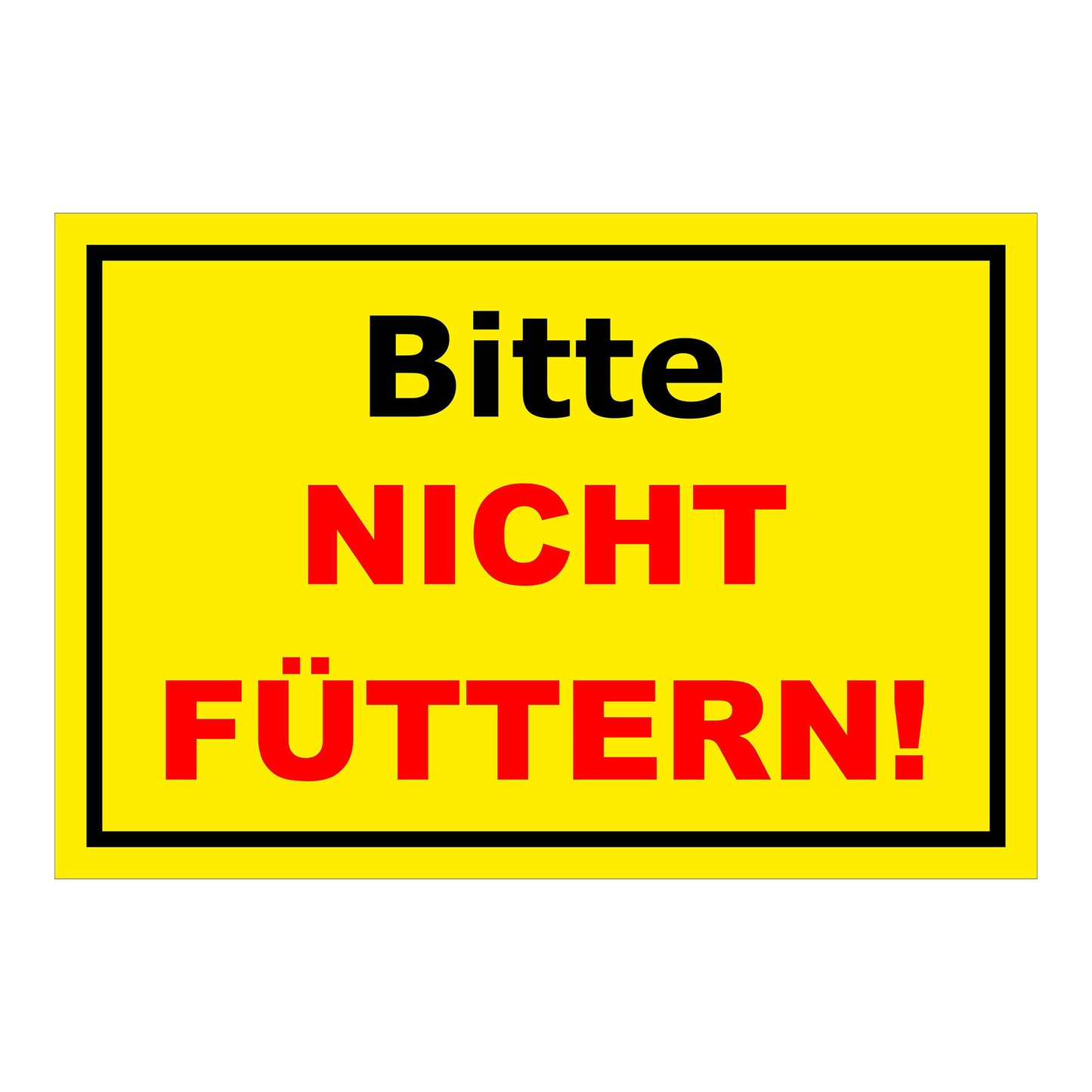 Schild Füttern verboten Bitte NICHT FÜTTERN Hinweis in Gelb mit schwarzem und rotem Text