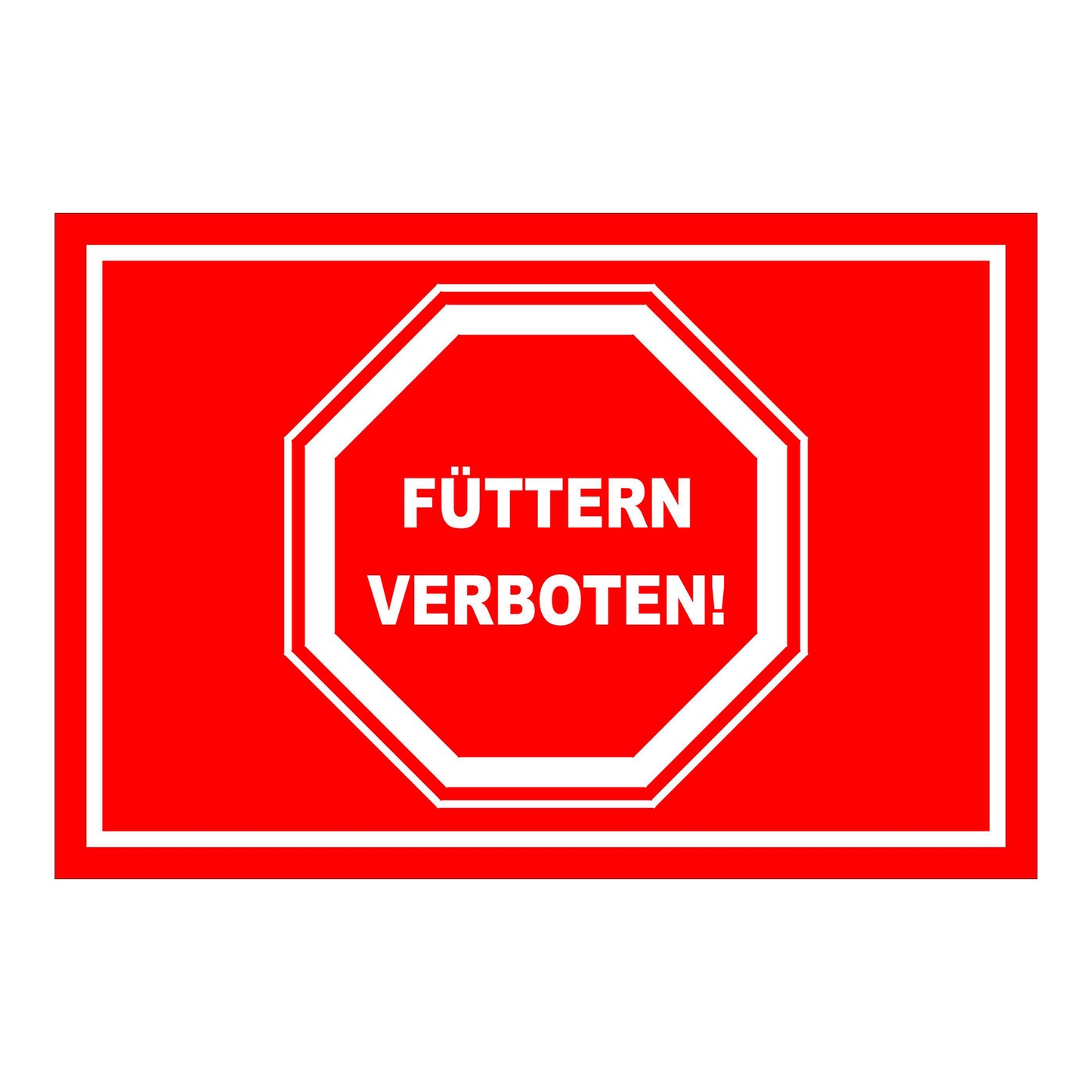 Schild Füttern verboten Hinweis mit Stoppsymbol ‚FÜTTERN VERBOTEN!‘ in Rot mit weißem Rand