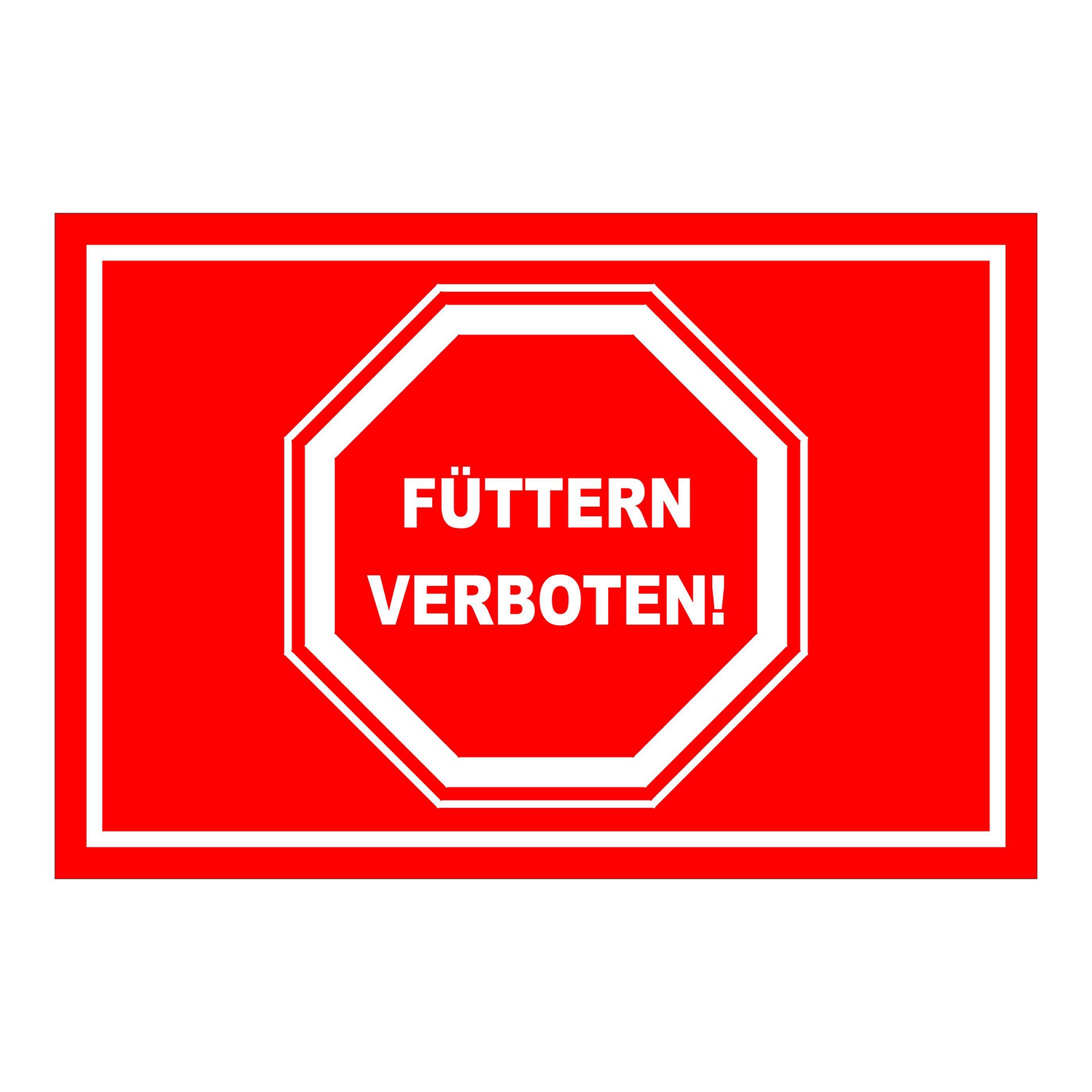Schild Füttern verboten Hinweis mit Stoppsymbol ‚FÜTTERN VERBOTEN!‘ in Rot mit weißem Rand