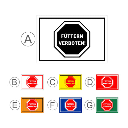 Übersichtsbild Schild Füttern verboten Hinweis mit Stoppsymbol ‚FÜTTERN VERBOTEN!‘ mit allen verfügbaren Farbvarianten