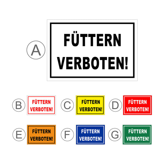 Übersichtsbild Schild Füttern verboten Hinweis Verbotstext klar ‚FÜTTERN VERBOTEN!‘ mit allen verfügbaren Farbvarianten