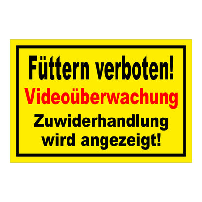 Schild Füttern verboten Videoüberwachung in Gelb mit schwarzem Rand und roter Akzentschrift
