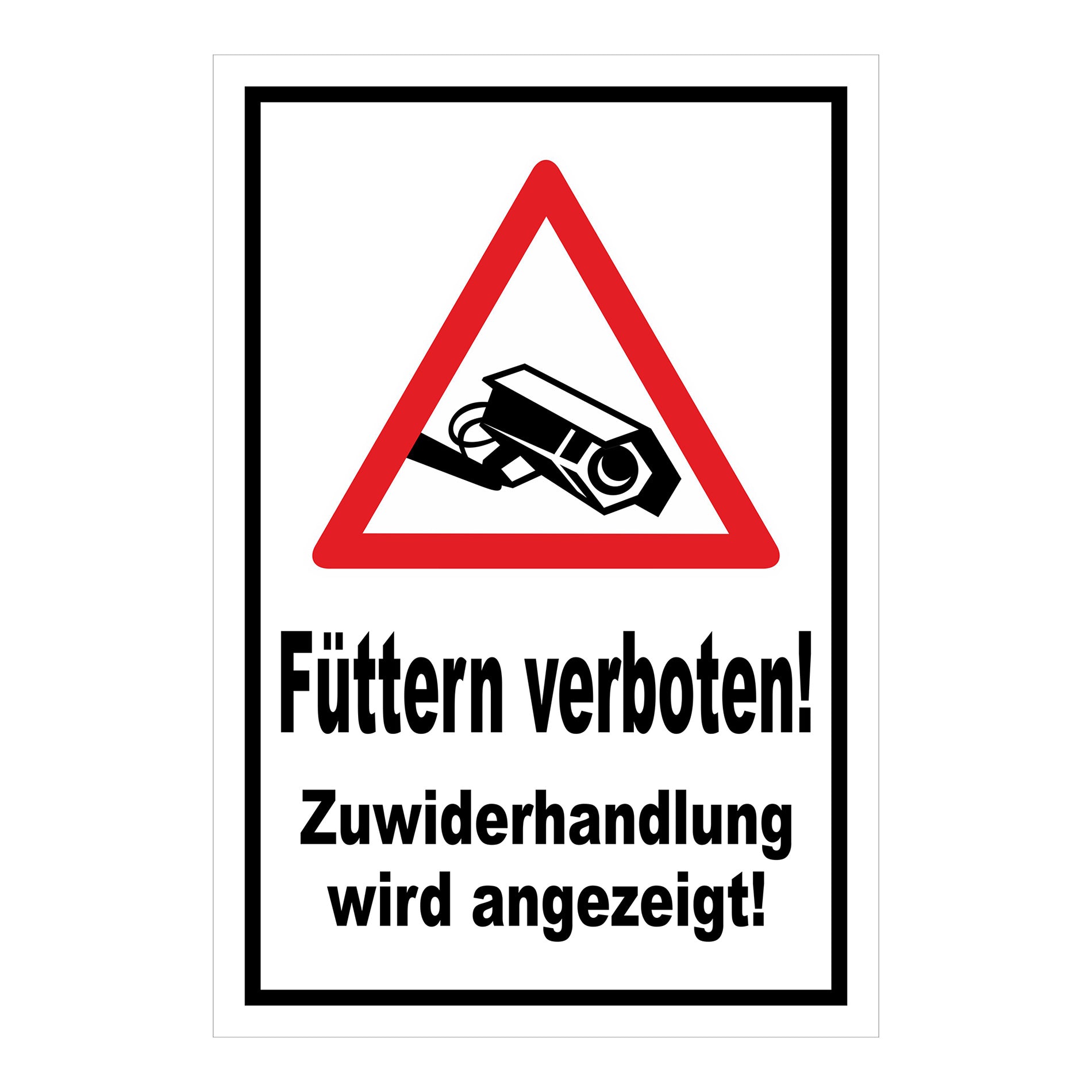 Schild Füttern verboten! Zuwiderhandlung wird angezeigt! in Weiß mit schwarzem Rand