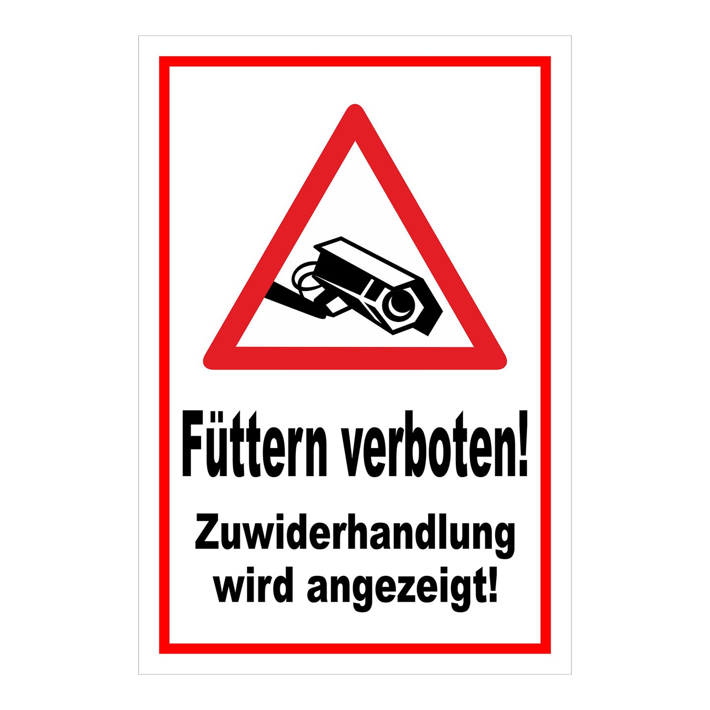 Schild Füttern verboten! Zuwiderhandlung wird angezeigt! in Weiß mit rotem Rand