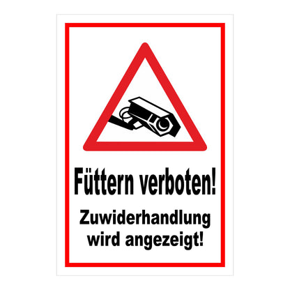 Schild Füttern verboten! Zuwiderhandlung wird angezeigt! in Weiß mit rotem Rand