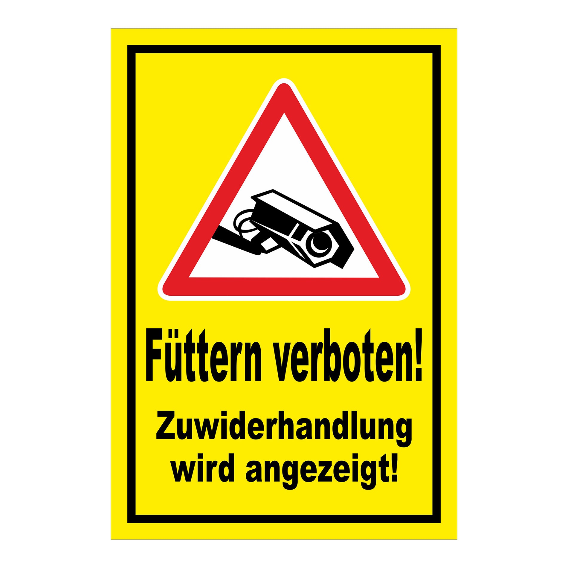 Schild Füttern verboten! Zuwiderhandlung wird angezeigt! in Gelb mit schwarzem Rand
