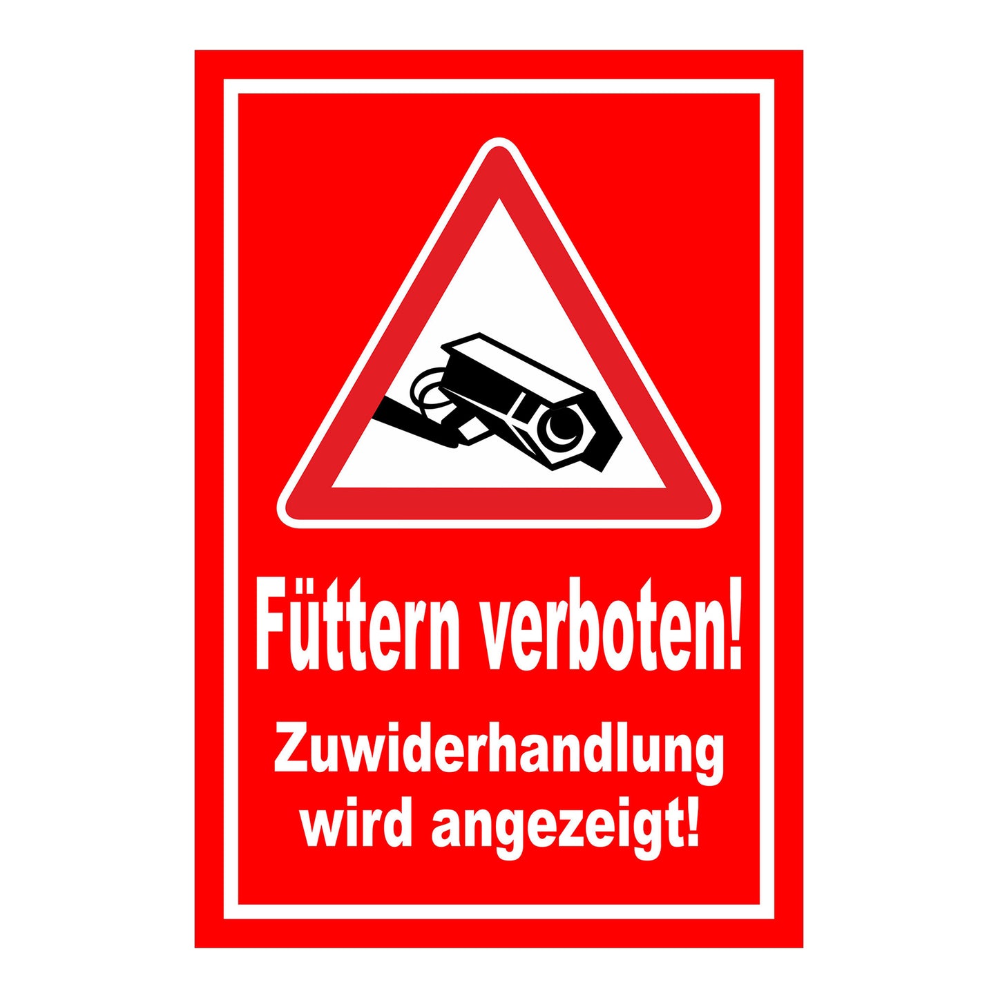 Schild Füttern verboten! Zuwiderhandlung wird angezeigt! in Rot mit weißer Schrift