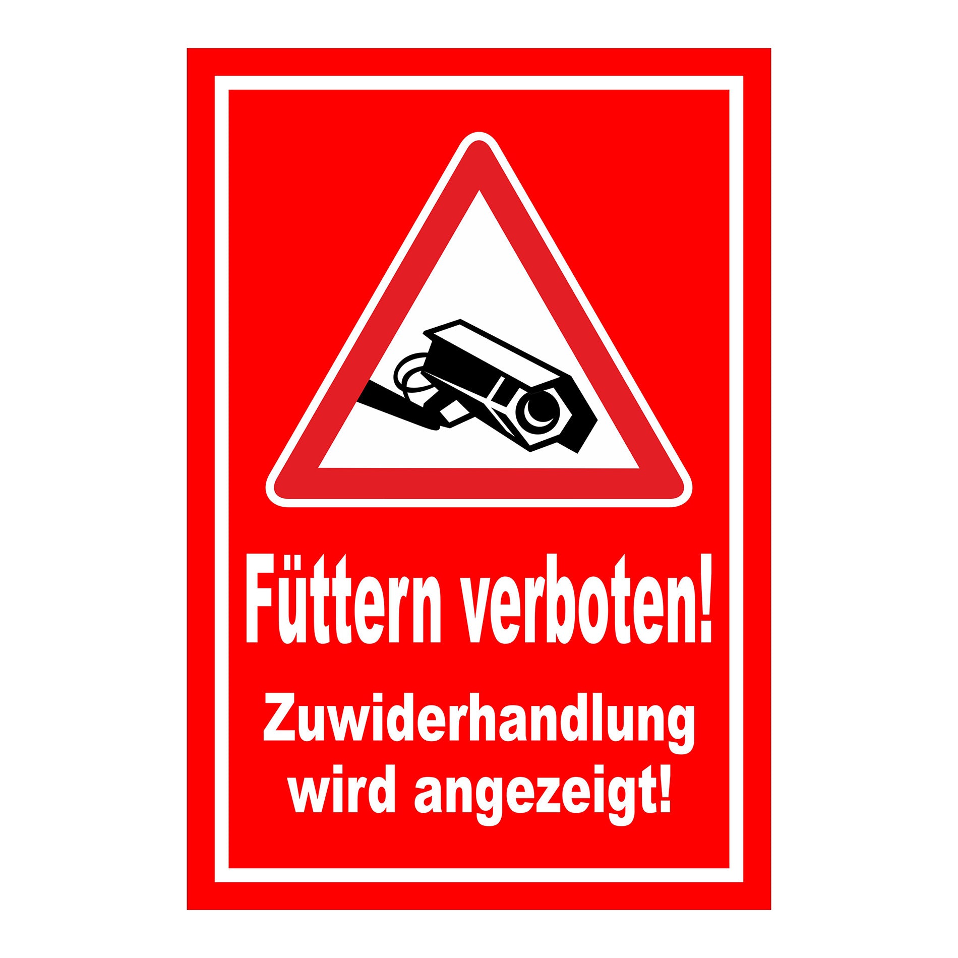 Schild Füttern verboten! Zuwiderhandlung wird angezeigt! in Rot mit weißer Schrift