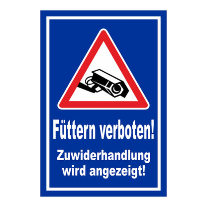 Schild Füttern verboten! Zuwiderhandlung wird angezeigt! in Blau mit weißer Schrift
