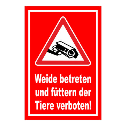 Schild Weide betreten und Tiere füttern verboten in Rot mit weißer Schrift