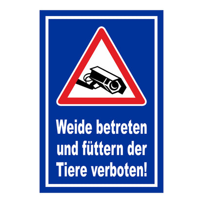 Schild Weide betreten und Tiere füttern verboten in Blau mit weißer Schrift