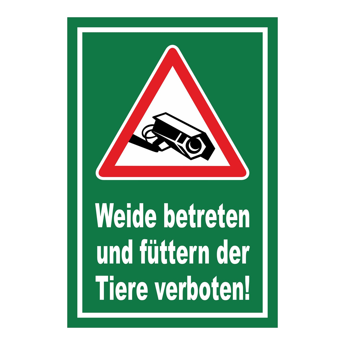 Schild Weide betreten und Tiere füttern verboten in Grün mit weißer Schrift
