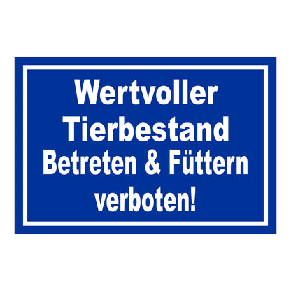 Schild Wertvoller Tierbestand Betreten & Füttern verboten in Blau Weiß mit weißem Rand