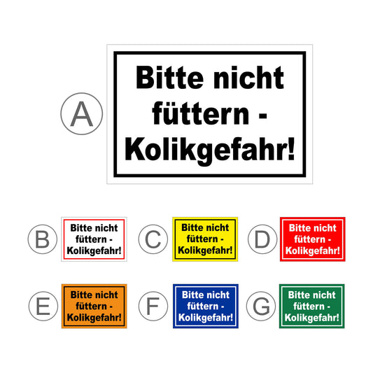 Übersichtsbild Schild Bitte nicht füttern Kolikgefahr mit allen verfügbaren Farbvarianten