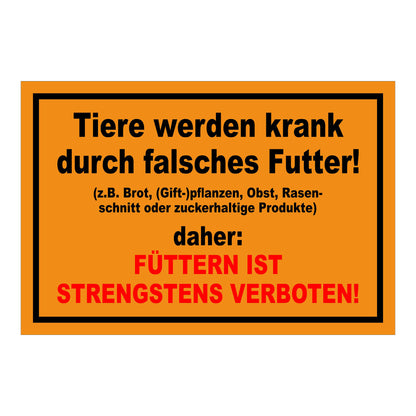 Schild Tiere füttern strengstens verboten falsches Futter in Orange mit schwarzem Rand und roter Zusatzzeile