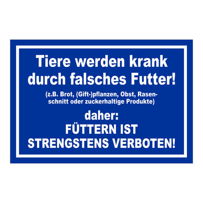 Schild Tiere füttern strengstens verboten falsches Futter in Blau mit weißem Rand und weißer Schrift