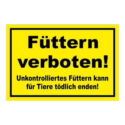 Schild Füttern verboten für Tiere in Gelb mit schwarzem Text und schwarzem Rand