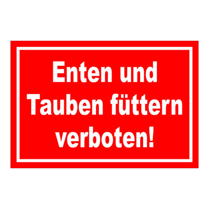 Schild Enten und Tauben füttern verboten in Rot mit weißem Rand und weißer Schrift