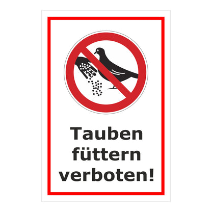 Schild Tauben füttern verboten mit Verbotszeichen in Weiß mit rotem Rand