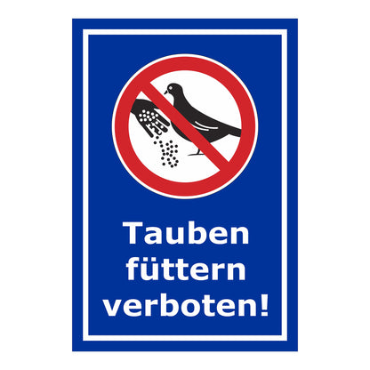 Schild Tauben füttern verboten mit Verbotszeichen in Blau mit weißem Rand