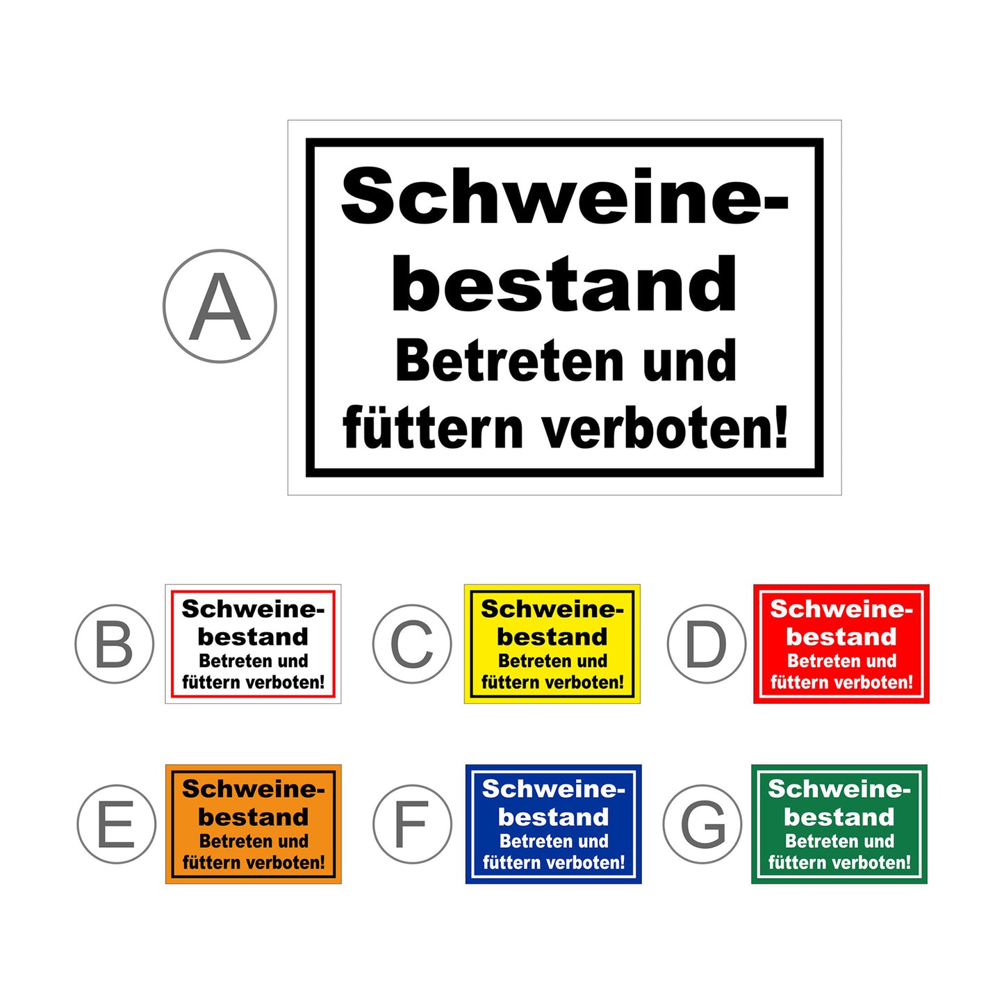 Übersichtsbild Schild Schweinebestand Betreten und füttern verboten Hinweis mit allen verfügbaren Farbvarianten