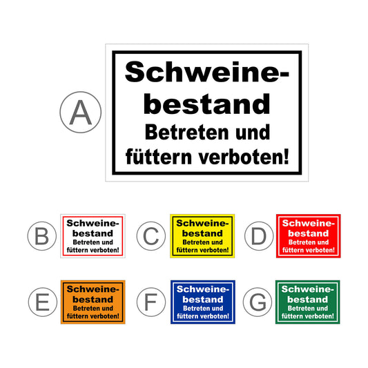 Übersichtsbild Schild Schweinebestand Betreten und füttern verboten Hinweis mit allen verfügbaren Farbvarianten
