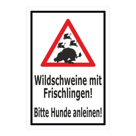 Schild Wildschweine mit Frischlingen – Bitte Hunde anleinen ‚Wildschweine mit Frischlingen! Bitte Hunde anleinen!‘ in weiß-schwarz