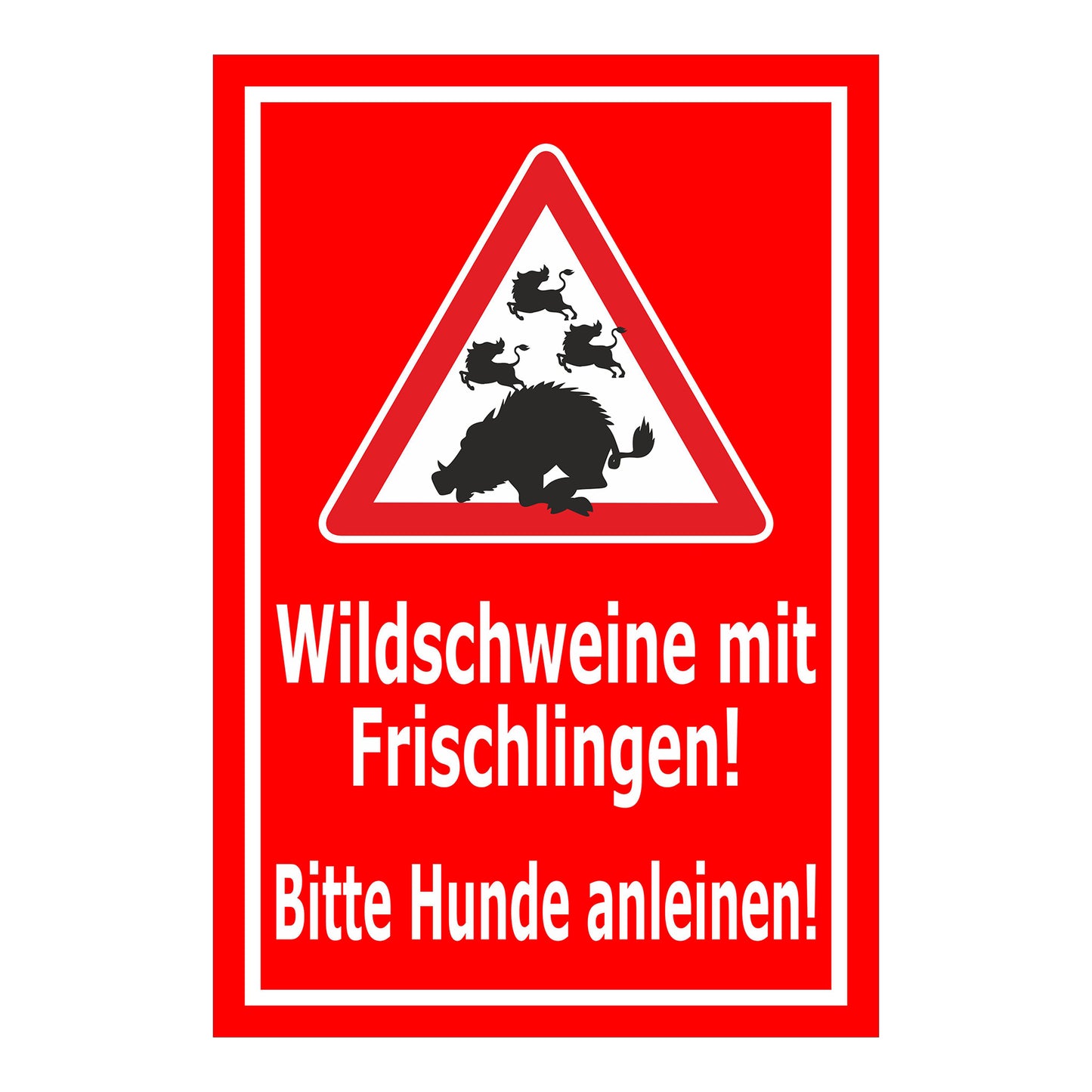 Schild Wildschweine mit Frischlingen – Bitte Hunde anleinen ‚Wildschweine mit Frischlingen! Bitte Hunde anleinen!‘ in rot-weiß