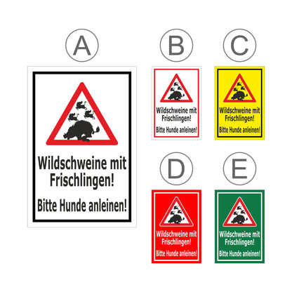 Übersichtsbild Schild Wildschweine mit Frischlingen – Bitte Hunde anleinen ‚Wildschweine mit Frischlingen! Bitte Hunde anleinen!‘ mit allen verfügbaren Farb- und Materialvarianten