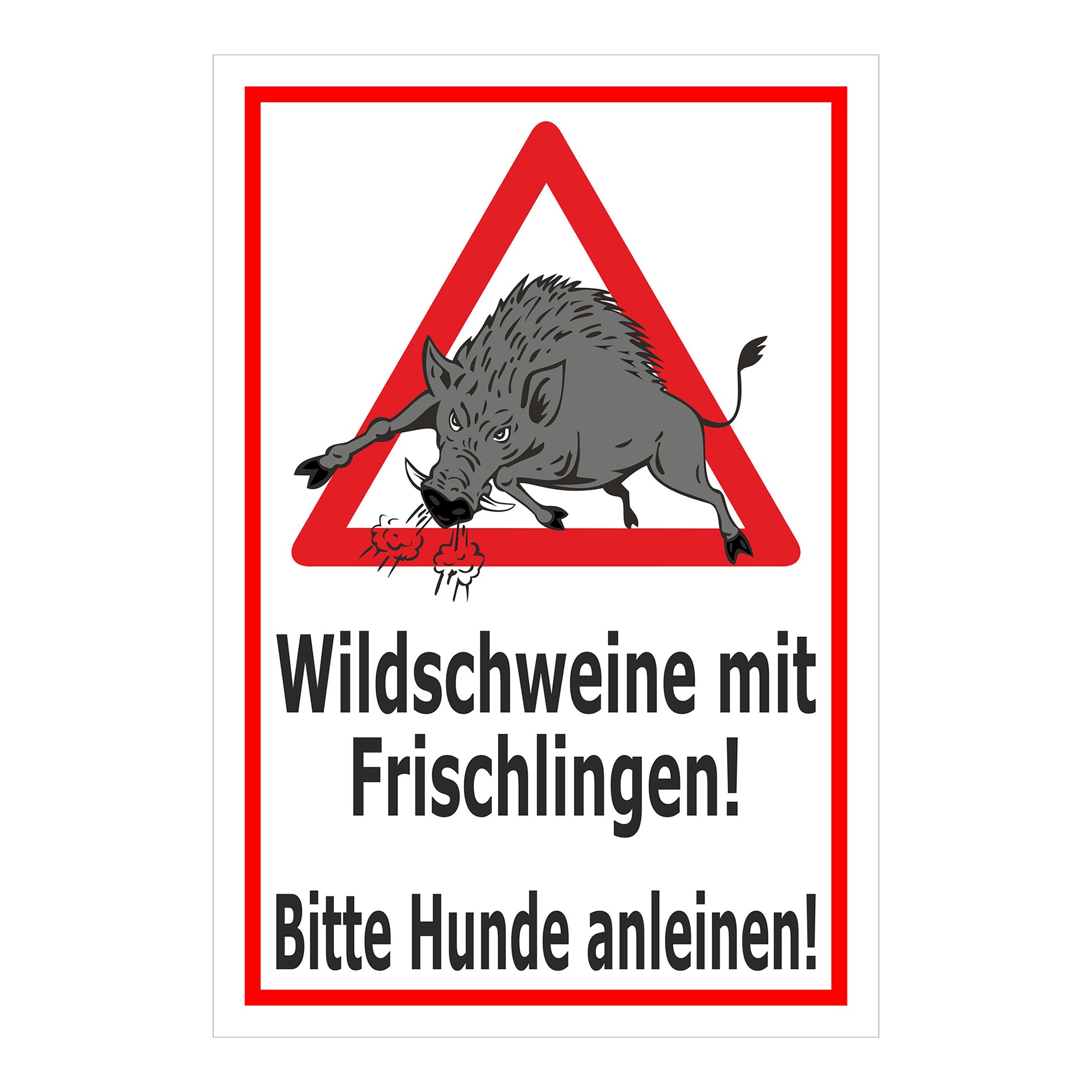 Schild Wildschweine mit Frischlingen – Bitte Hunde anleinen ‚Wildschweine mit Frischlingen! Bitte Hunde anleinen!‘ in weiß mit rotem Rand