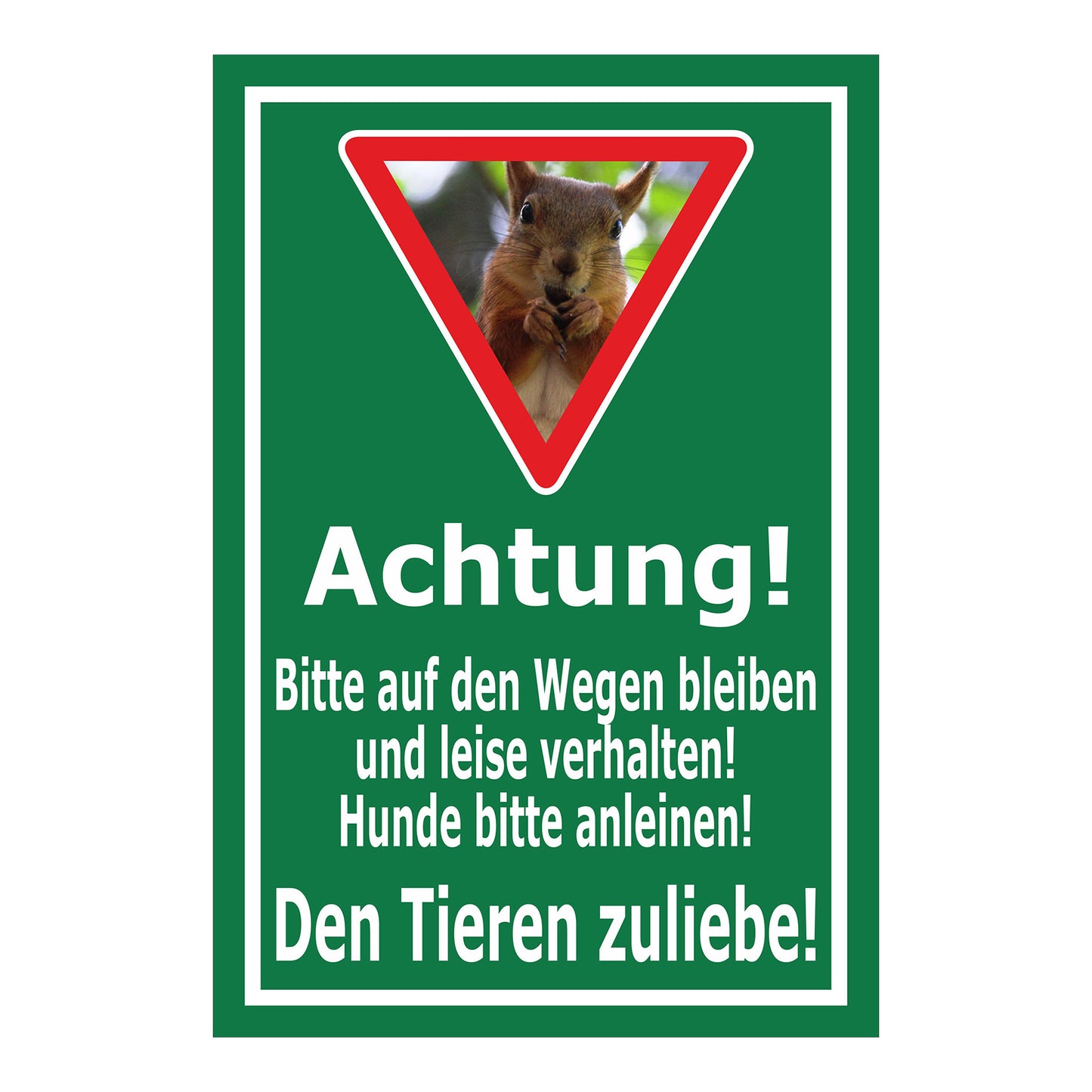 Schild Achtung – Bitte auf den Wegen bleiben und Hunde anleinen ‚Achtung! Bitte auf den Wegen bleiben und leise verhalten! Hunde bitte anleinen! Den Tieren zuliebe!‘ in grün