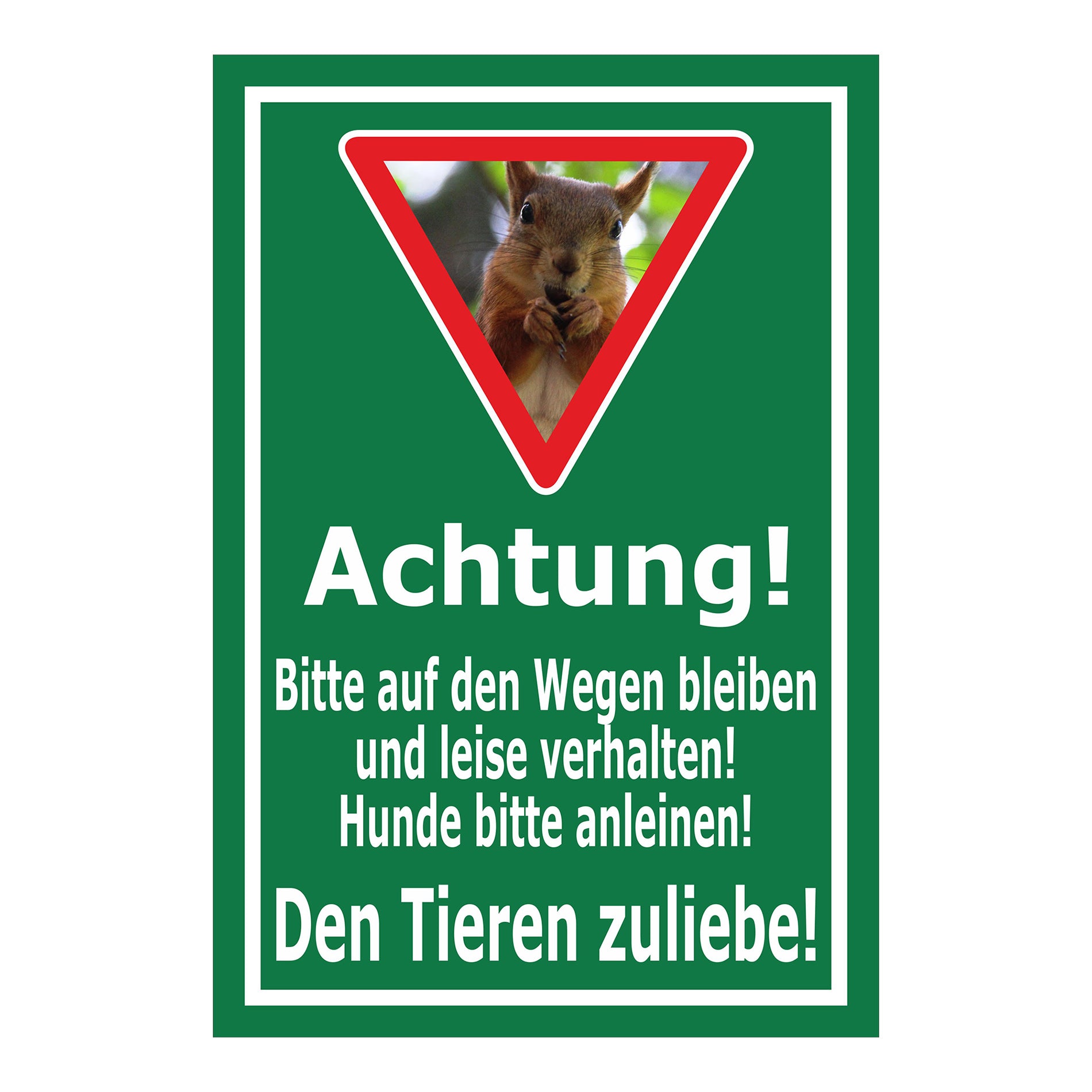 Schild Achtung – Bitte auf den Wegen bleiben und Hunde anleinen ‚Achtung! Bitte auf den Wegen bleiben und leise verhalten! Hunde bitte anleinen! Den Tieren zuliebe!‘ in grün