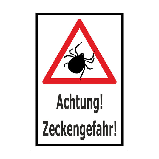 Schild Achtung – Zeckengefahr Warnhinweis ‚Achtung! Zeckengefahr!‘ in weiß mit schwarzem Rand
