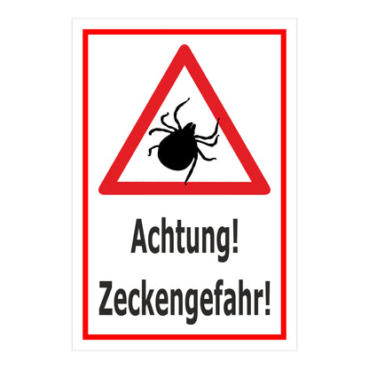 Schild Achtung – Zeckengefahr Warnhinweis ‚Achtung! Zeckengefahr!‘ in weiß mit rotem Rand