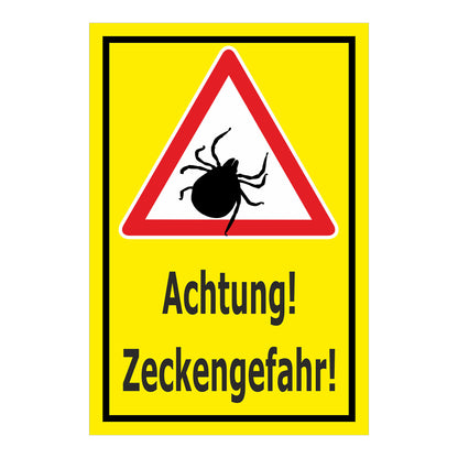 Schild Achtung – Zeckengefahr Warnhinweis ‚Achtung! Zeckengefahr!‘ in gelb