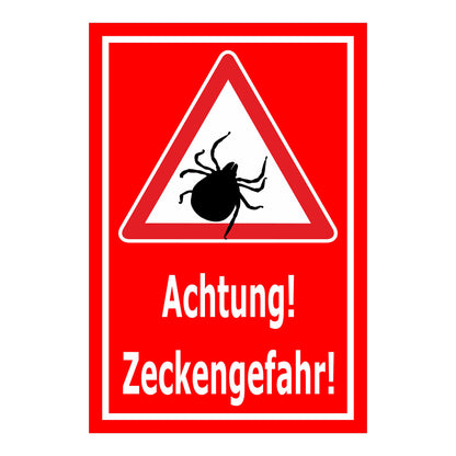 Schild Achtung – Zeckengefahr Warnhinweis ‚Achtung! Zeckengefahr!‘ in rot