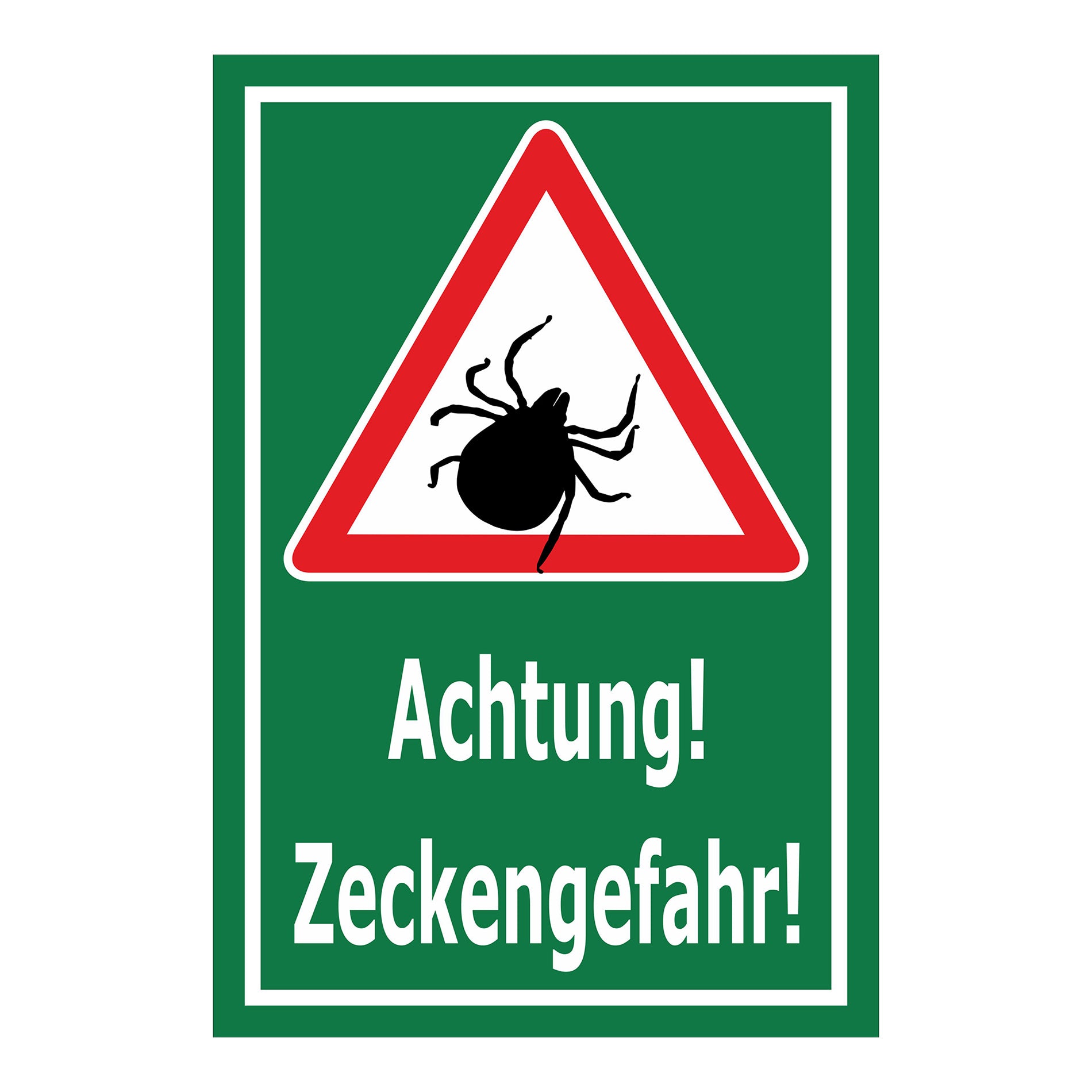 Schild Achtung – Zeckengefahr Warnhinweis ‚Achtung! Zeckengefahr!‘ in gruen