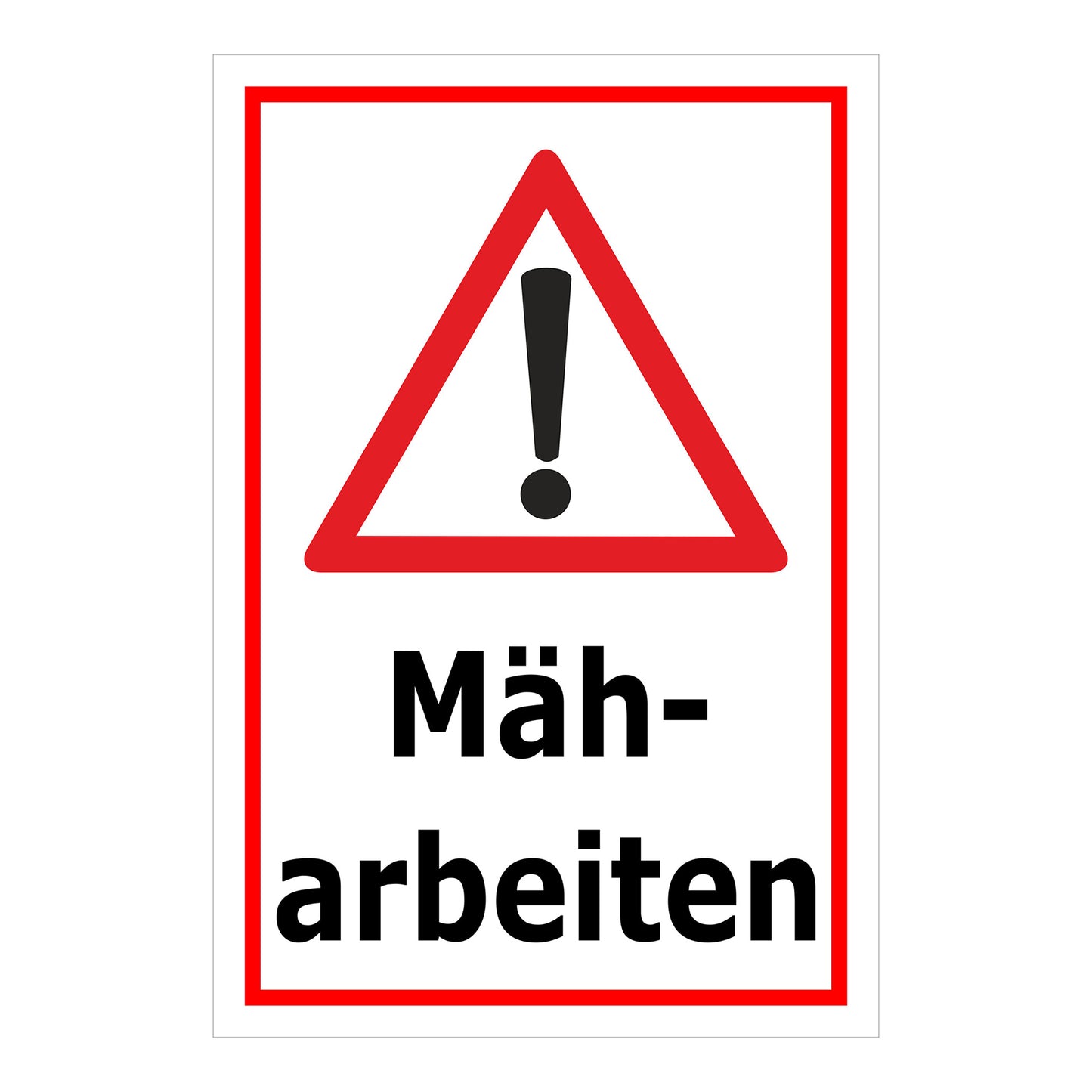 Schild Mäharbeiten – Achtung Warnhinweis ‚Mäharbeiten‘ in weiß mit rotem Rand