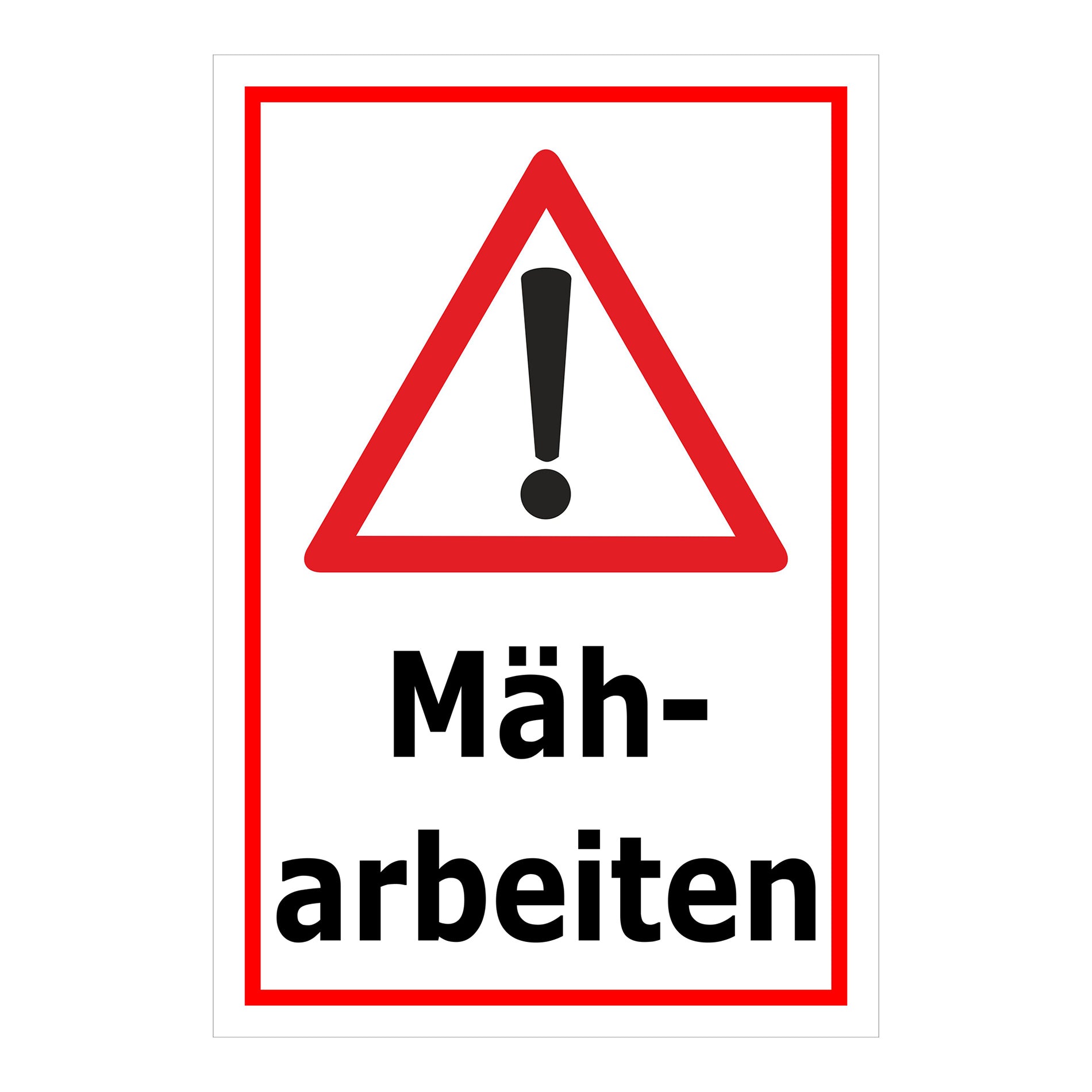 Schild Mäharbeiten – Achtung Warnhinweis ‚Mäharbeiten‘ in weiß mit rotem Rand