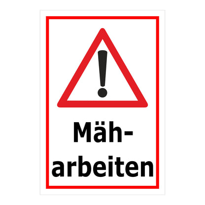 Schild Mäharbeiten – Achtung Warnhinweis ‚Mäharbeiten‘ in weiß mit rotem Rand
