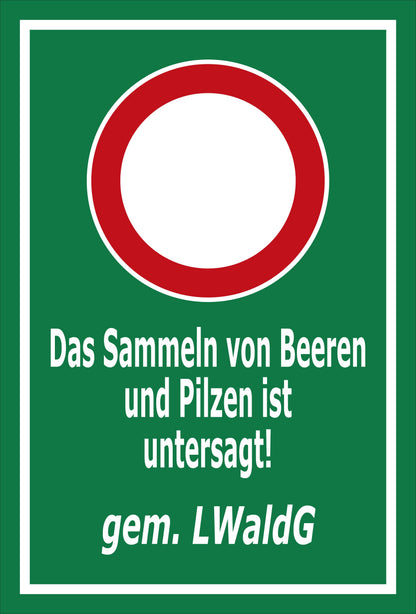Schild Das Sammeln von Beeren und Pilzen ist untersagt gem. LWaldG in grün-weiß