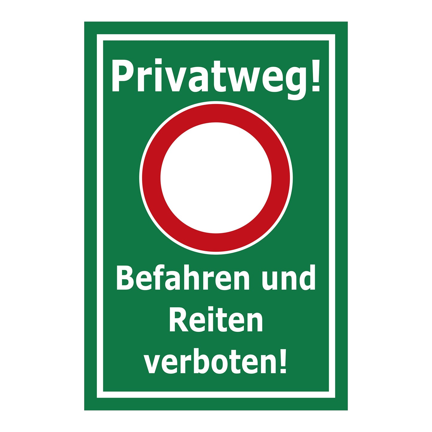 Schild Privatweg Befahren und Reiten verboten in grün